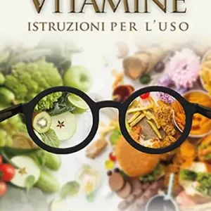 Compra Adesso Vitamine. Istruzioni per l‘uso
