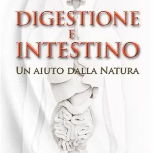 Digestione e intestino. Un aiuto dalla Natura Nuovo Arrivo