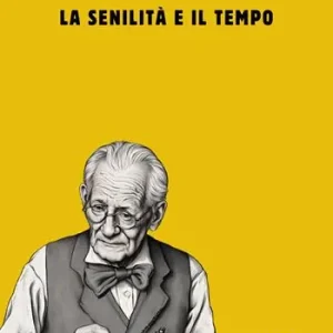 La senilità e il tempo Non Perdere