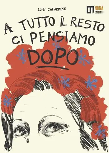 Nuovo Arrivo A tutto il resto ci pensiamo dopo