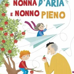Compra Online Nonna d‘aria e nonno pieno. Ediz. a colori