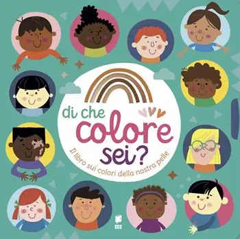 Prezzo Ridotto Di che colore sei? Il libro sui colori della nostra pelle. Ediz. a colori
