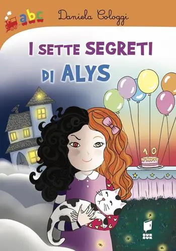 Spedito Oggi I sette segreti di Alys. Ediz. illustrata