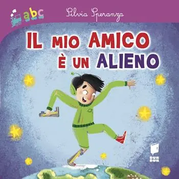 Miglior Prezzo Il mio amico è un alieno. Ediz. a colori