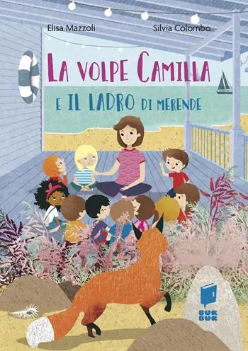La volpe Camilla e il ladro di merende. Ediz. a colori Compra Oggi Stesso