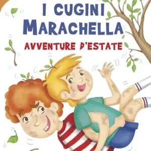 I cugini marachella. Avventure d‘estate. Ediz. illustrata Compra Adesso
