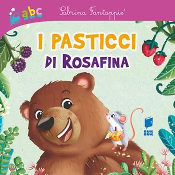 I pasticci di Rosafina. Ediz. illustrata Prezzo Scontato