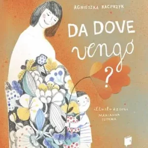 Da dove vengo? Ediz. illustrata Più Venduto