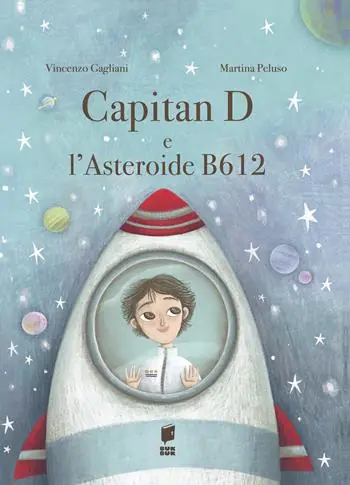 Promozione Esclusiva Capitan D e l‘asteroide B612. Ediz. illustrata