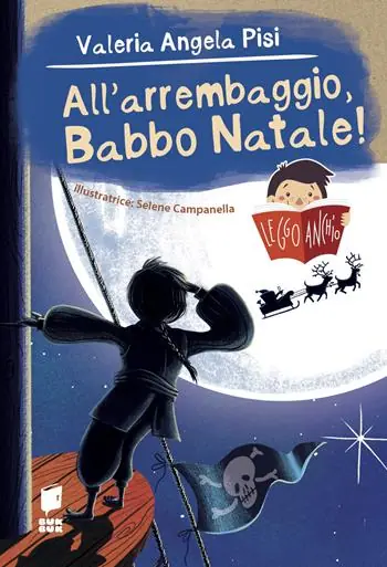 All‘arrembaggio, Babbo Natale! Leggo anch‘io. Ediz. illustrata Compra Online