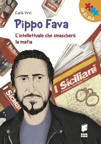 Pippo Fava. L‘intellettuale che smascherò la mafia Solo Oggi