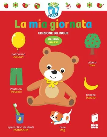 Quantità Limitata La mia giornata. Primi passi. Ediz. italiana e inglese