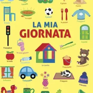 La mia giornata. Ediz. illustrata Compra Oggi Stesso
