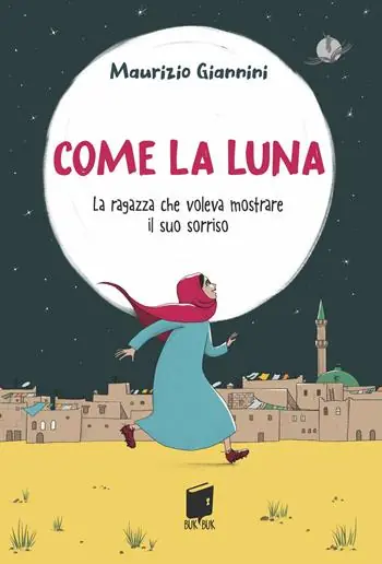 Ultima Occasione Come la luna. La ragazza che voleva mostrare il suo sorriso