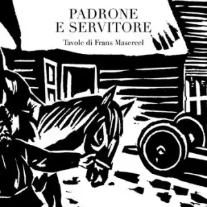 Non Perdere Padrone e servitore. Ediz. illustrata