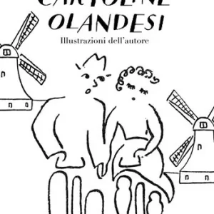 Cartoline olandesi. Ediz. illustrata Offerta Limitata