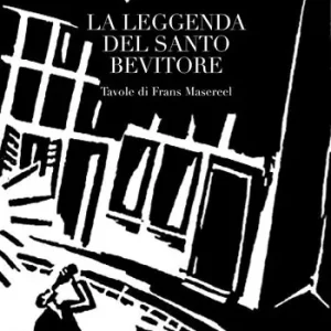 Quantità Limitata La leggenda del santo bevitore. Ediz. illustrata