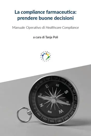 La compliance farmaceutica prendere buone decisioni Non Perdere