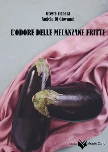 L‘odore delle melanzane fritte Affare