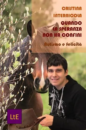Quando la speranza non ha confini. Autismo e felicità Ultimissimo Modello