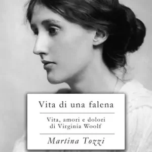 Popolare Vita di una falena. Vita, amori e dolori di Virginia Woolf