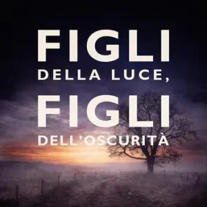 Children of darkness and light. Ediz. italiana Occasione