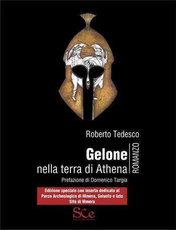 Gelone nella terra di Athena. Edizione Speciale con inserto dedicato al Parco archeologico di Himera, Solunto e Iato Sito di Himera. Ediz. speciale Vendita Finale