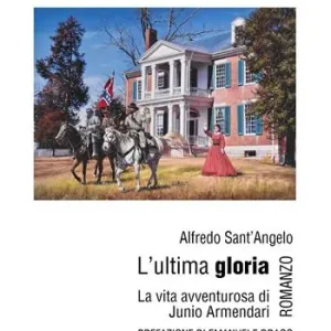 L‘ultima gloria. La vita avventurosa di Junio Armendari Esclusivo