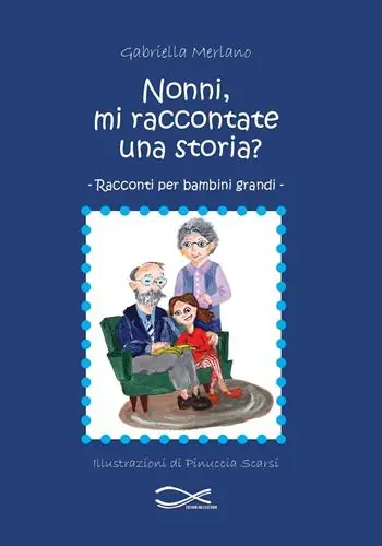 Saldi Nonni, mi raccontate una storia?