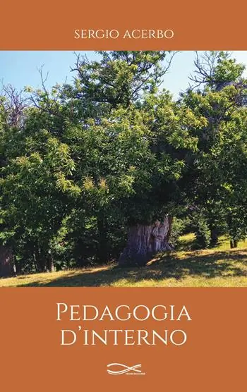 Pedagogia d‘interno. Nuova ediz. Compra Adesso