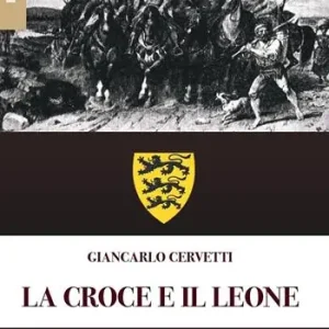 Nuova Collezione La croce e il leone. Nuova ediz.