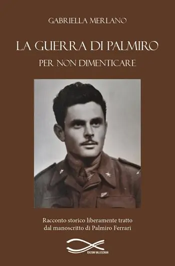 La guerra di Palmiro. Per non dimenticare. Nuova ediz. Prezzo Conveniente