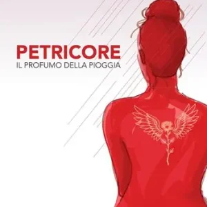 Spedito Oggi Petricore. Il profumo della pioggia