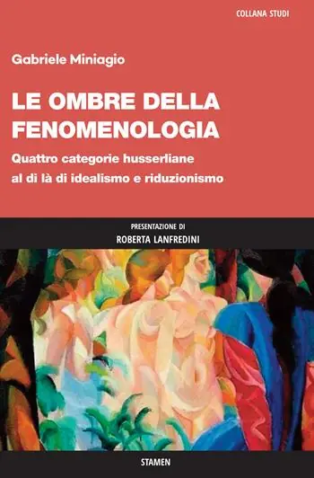 Le ombre della fenomenologia. Quattro categorie husserliane al di là di idealismo e riduzionismo Prezzo Di Fabbrica