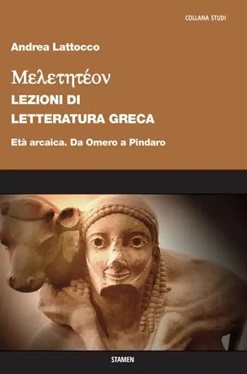 Nuovo Arrivo Meletetéon. Lezioni di letteratura greca. Età arcaica. Da Omero a Pindaro