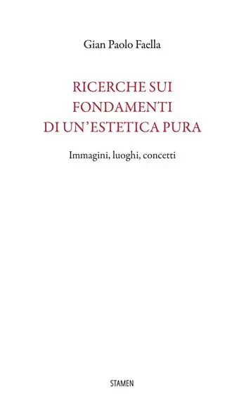Ricerche sui fondamenti di un‘estetica pura. Immagini, luoghi, concetti Economico