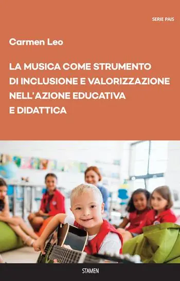 Esclusivo La musica come strumento di inclusione e valorizzazione nell‘azione educativa e didattica