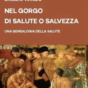 Nel gorgo di salute o salvezza. Una genealogia della salute Prezzo Conveniente