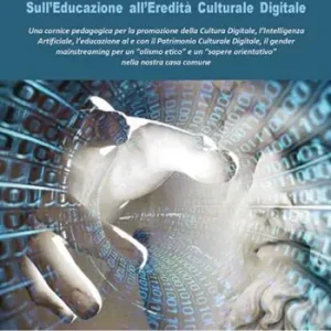 Carta di Pietrelcina. Sull’educazione all’eredità culturale digitale Promo Stagionale