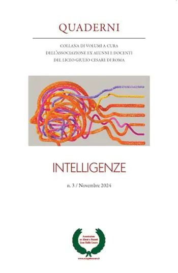 Quaderni. Collana di volumi a cura dell’Associazione ex alunni e docenti del Liceo Giulio Cesare di Roma (2024). Vol. 3 Intelligenze Promo Stagionale
