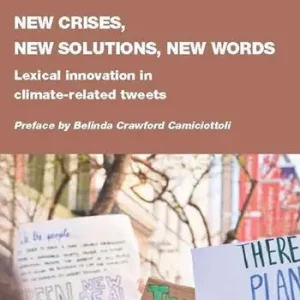 New crises, new solutions, new words. Lexical innovation in climate-related tweets Compra Online