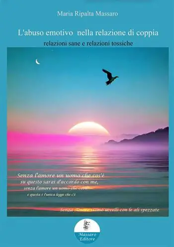 Più Venduto L‘abuso emotivo nella relazione di coppia. Relazioni sane e relazioni tossiche