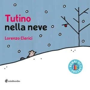 Tutino nella neve. Ediz. illustrata Popolare