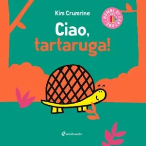 Ciao, tartaruga! Ediz. a colori Più Venduto