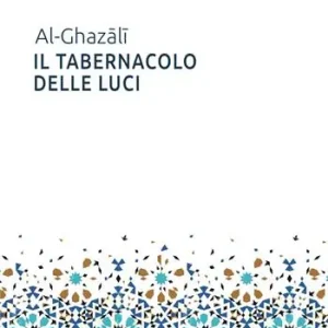 Il tabernacolo delle luci. Michkat Al-Anwar Spedizione Espresso