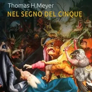 Nel segno del cinque. Cinque eventi, compiti ed esseri spirituali della prima metà dell‘epoca di Michele Prezzo Ridotto