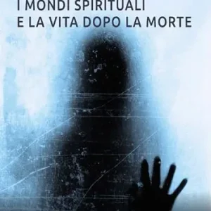 Saldi I mondi spirituali e la vita dopo la morte