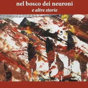 Due orfanelli nel bosco dei neuroni e altre storie Prezzo Di Fabbrica