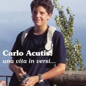 Ultimissimo Modello Carlo Acutis. Una vita in versi