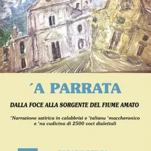 ‘A parrata. Dalla foce alla sorgente del fiume Amato Soddisfatti O Rimborsati